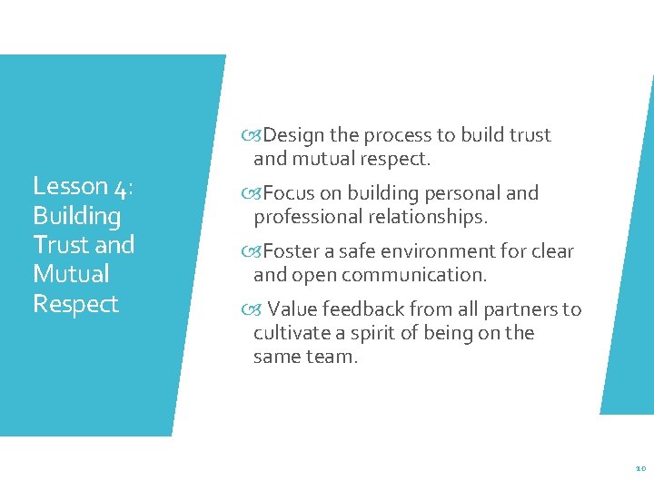 Lesson 4: Building Trust and Mutual Respect Design the process to build trust and