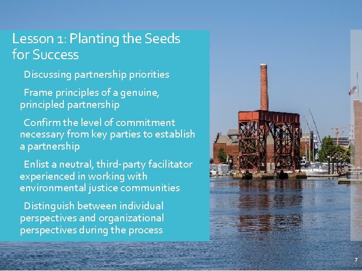 Lesson 1: Planting the Seeds for Success Discussing partnership priorities Frame principles of a