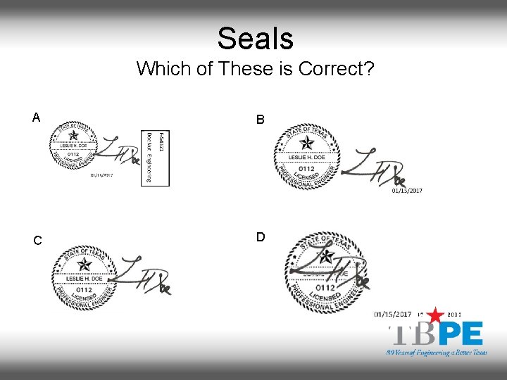 Seals Which of These is Correct? A B C D 