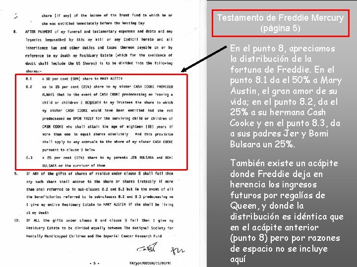 Testamento de Freddie Mercury (página 5) En el punto 8, apreciamos la distribución de