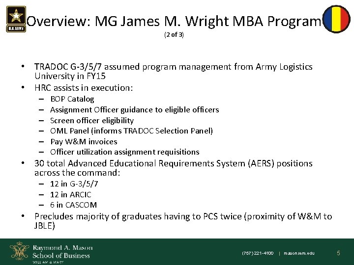 Overview: MG James M. Wright MBA Program (2 of 3) • TRADOC G-3/5/7 assumed