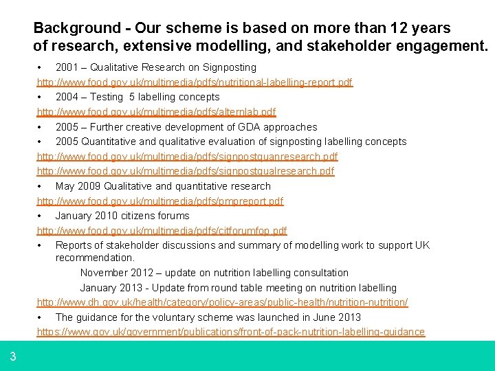 Background - Our scheme is based on more than 12 years of research, extensive