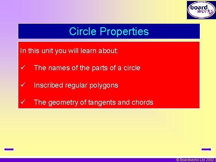 Circle Properties In this unit you will learn about: ü The names of the