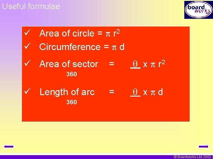 Useful formulae ü Area of circle = r 2 ü Circumference = d ü