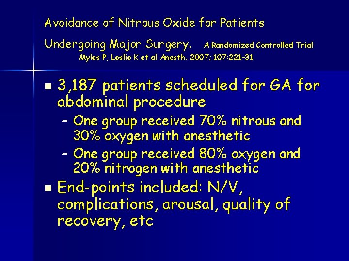 Avoidance of Nitrous Oxide for Patients Undergoing Major Surgery. A Randomized Controlled Trial Myles