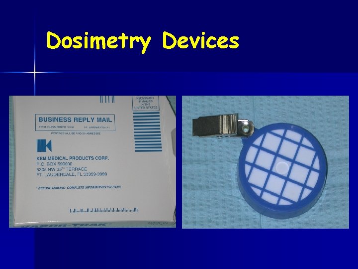 Dosimetry Devices 