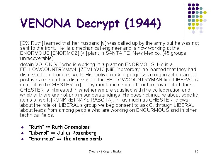 VENONA Decrypt (1944) [C% Ruth] learned that her husband [v] was called up by