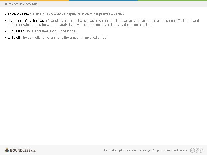 Introduction to Accounting • solvency ratio the size of a company's capital relative to