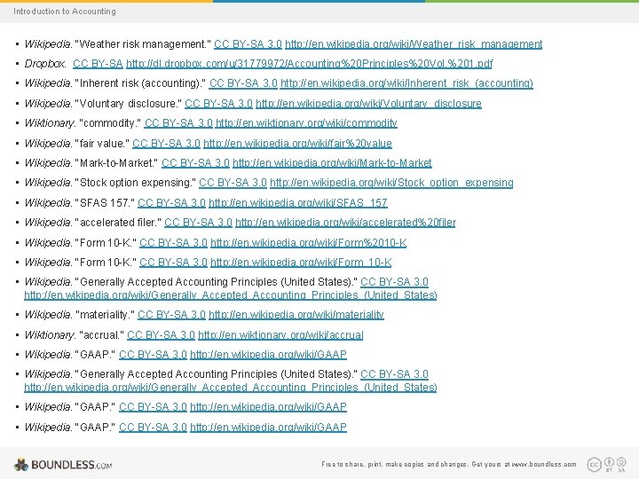 Introduction to Accounting • Wikipedia. "Weather risk management. " CC BY-SA 3. 0 http: