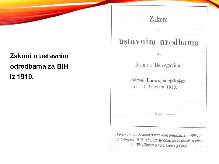 Zakoni o ustavnim odredbama za Bi. H iz 1910. 