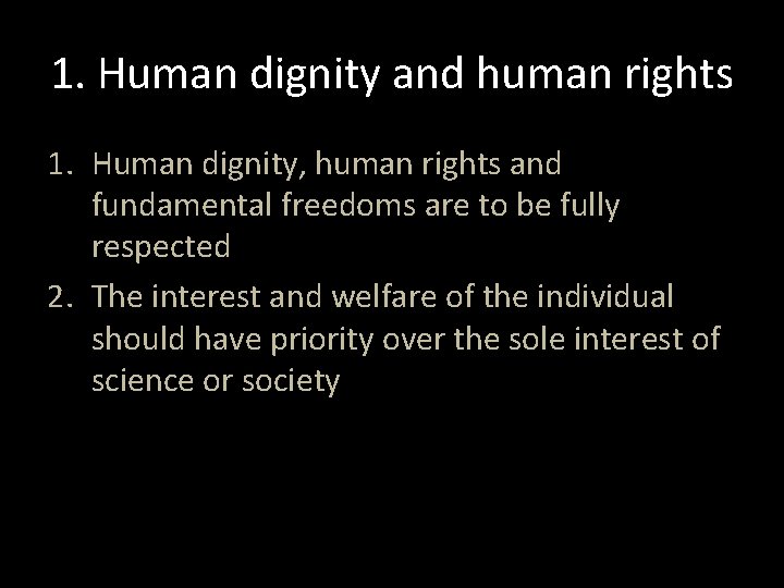 1. Human dignity and human rights 1. Human dignity, human rights and fundamental freedoms