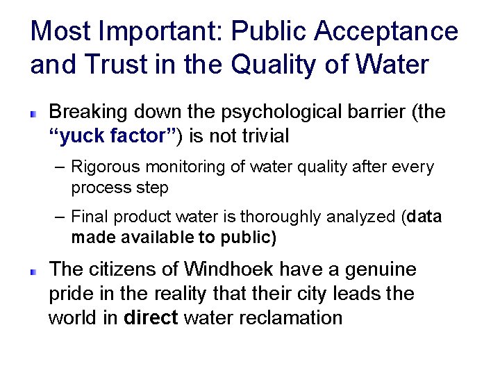 Most Important: Public Acceptance and Trust in the Quality of Water Breaking down the