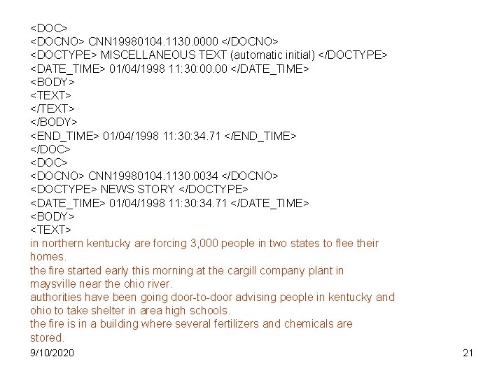 <DOC> <DOCNO> CNN 19980104. 1130. 0000 </DOCNO> <DOCTYPE> MISCELLANEOUS TEXT (automatic initial) </DOCTYPE> <DATE_TIME>