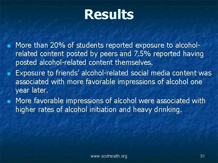 Results n n n More than 20% of students reported exposure to alcoholrelated content