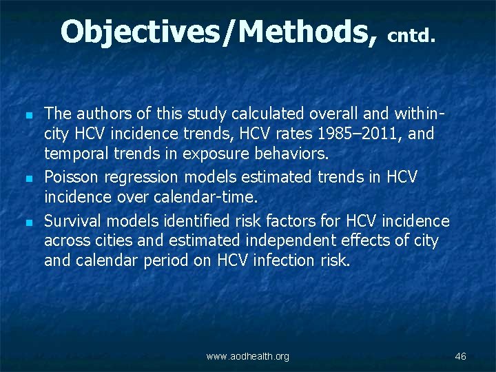 Objectives/Methods, cntd. n n n The authors of this study calculated overall and withincity