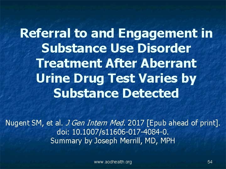 Referral to and Engagement in Substance Use Disorder Treatment After Aberrant Urine Drug Test