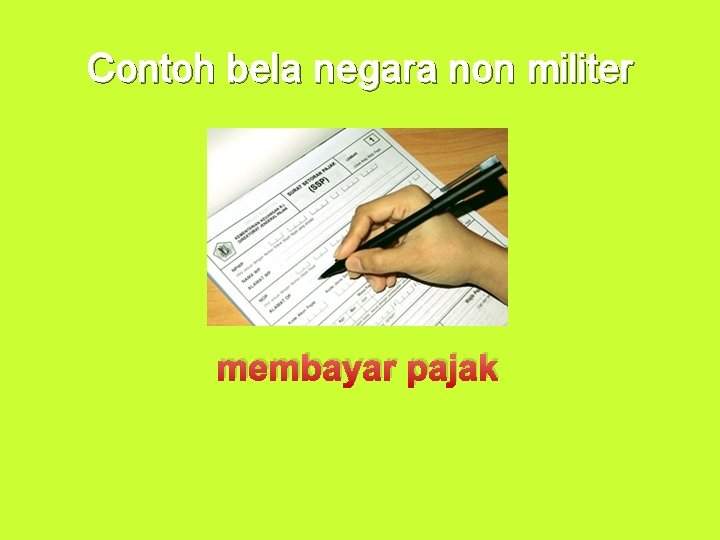 Contoh bela negara non militer membayar pajak Contoh bela negara non militer membayar pajak