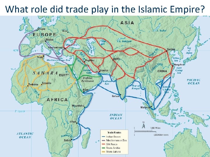 What role did trade play in the Islamic Empire? ■ Trade played an important