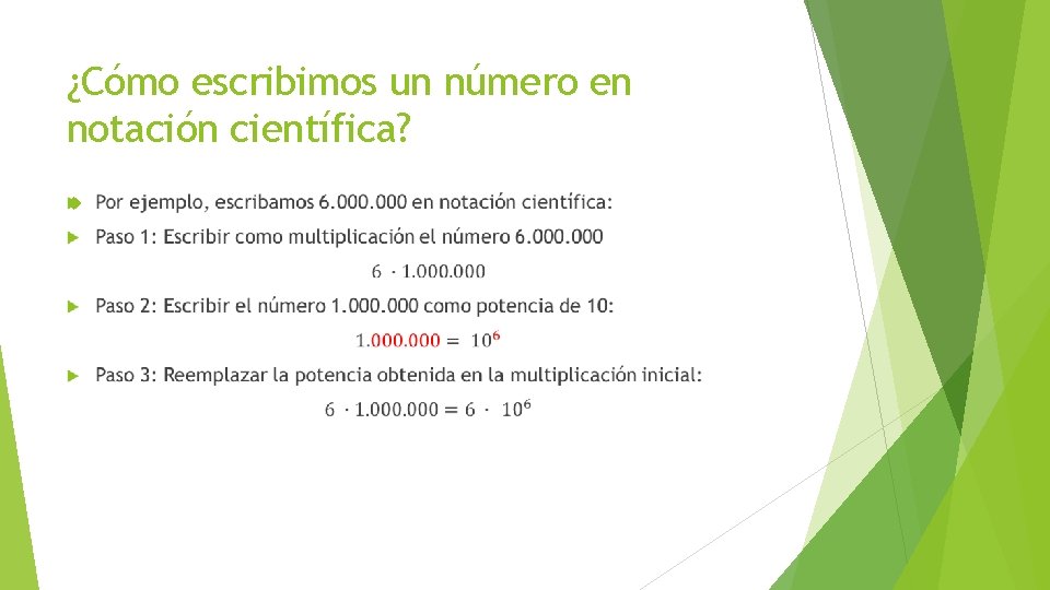¿Cómo escribimos un número en notación científica? 