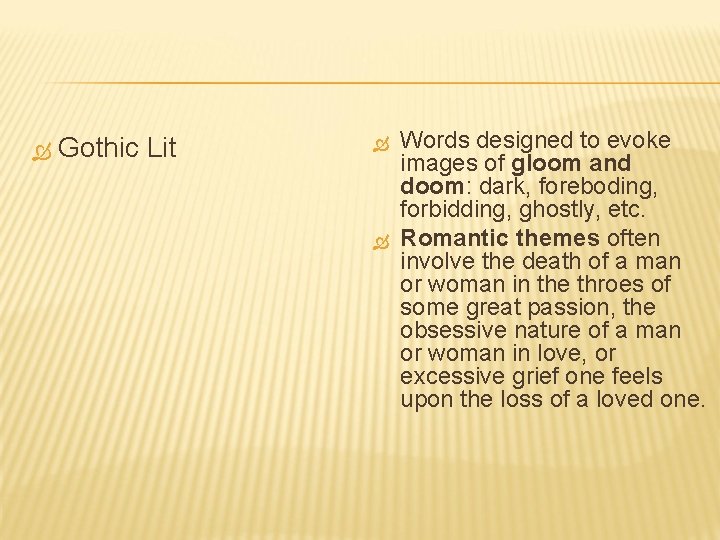  Gothic Lit Words designed to evoke images of gloom and doom: dark, foreboding,