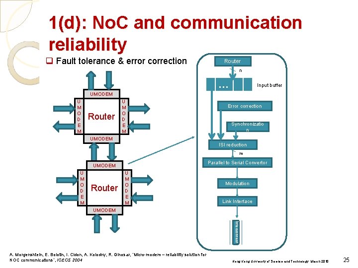1(d): No. C and communication reliability q Fault tolerance & error correction Router n