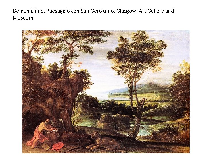 Demenichino, Paesaggio con San Gerolamo, Glasgow, Art Gallery and Museum 