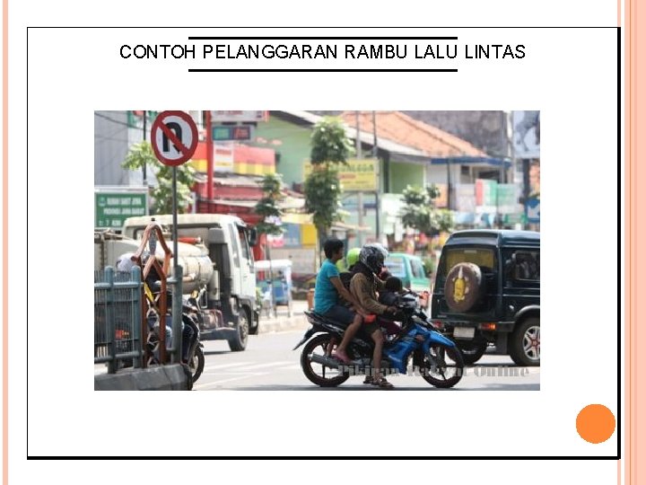 CONTOH PELANGGARAN RAMBU LALU LINTAS 