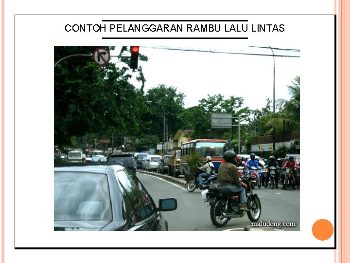 CONTOH PELANGGARAN RAMBU LALU LINTAS 