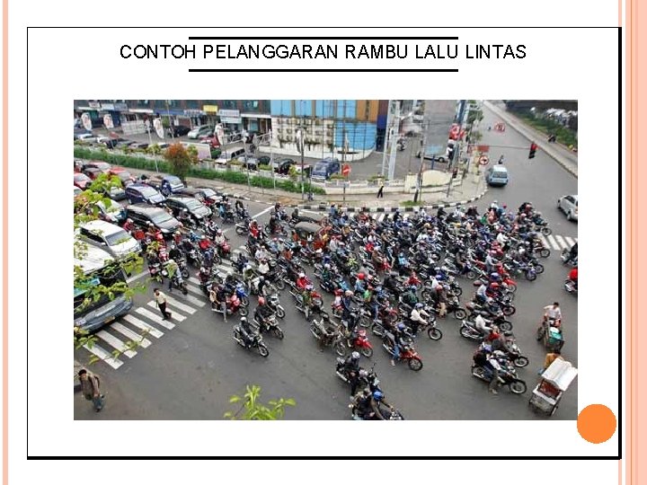 CONTOH PELANGGARAN RAMBU LALU LINTAS 