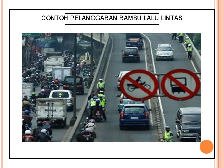 CONTOH PELANGGARAN RAMBU LALU LINTAS 