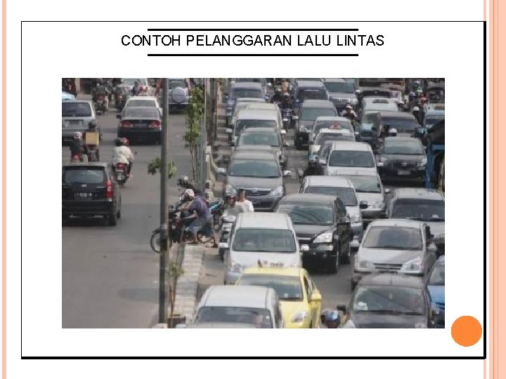 CONTOH PELANGGARAN LALU LINTAS 