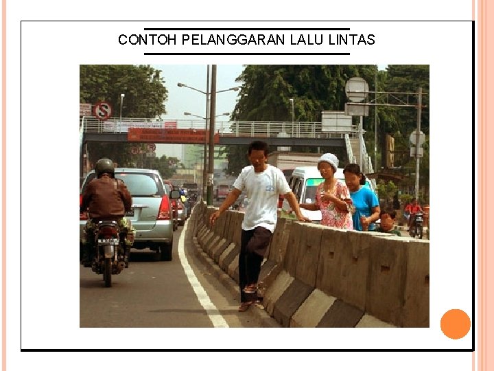 CONTOH PELANGGARAN LALU LINTAS 