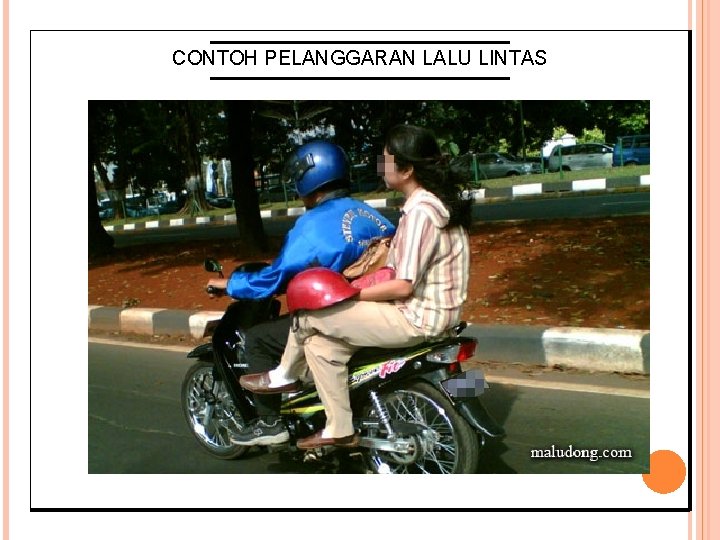 CONTOH PELANGGARAN LALU LINTAS 