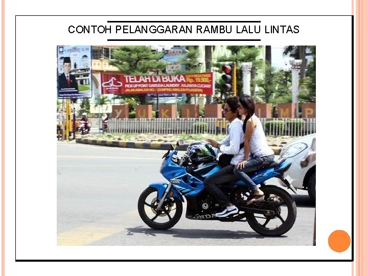 CONTOH PELANGGARAN RAMBU LALU LINTAS 