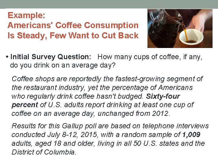Example: Americans' Coffee Consumption Is Steady, Few Want to Cut Back • Initial Survey