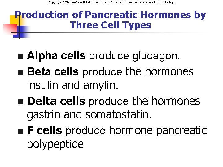 Copyright © The Mc. Graw-Hill Companies, Inc. Permission required for reproduction or display. Production