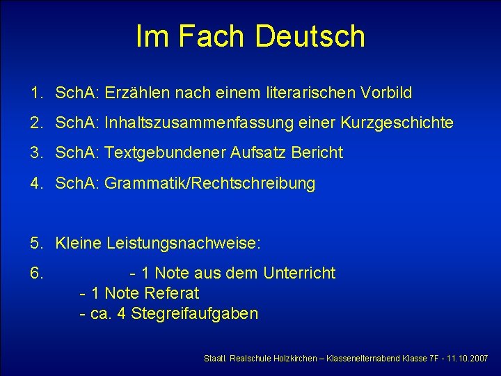 Im Fach Deutsch 1. Sch. A: Erzählen nach einem literarischen Vorbild 2. Sch. A: