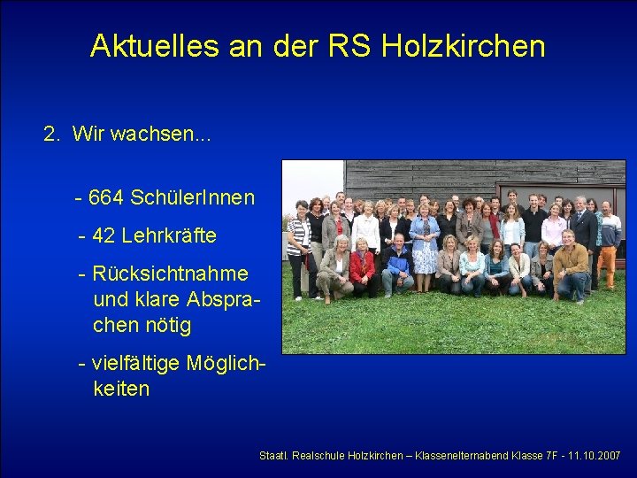 Aktuelles an der RS Holzkirchen 2. Wir wachsen. . . - 664 Schüler. Innen