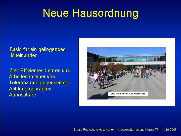 Neue Hausordnung - Basis für ein gelingendes Miteinander - Ziel: Effizientes Lernen und Arbeiten