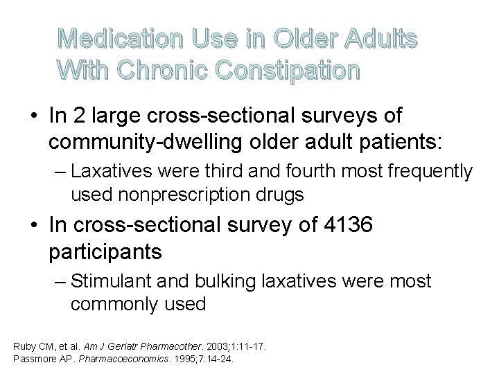 Medication Use in Older Adults With Chronic Constipation • In 2 large cross-sectional surveys
