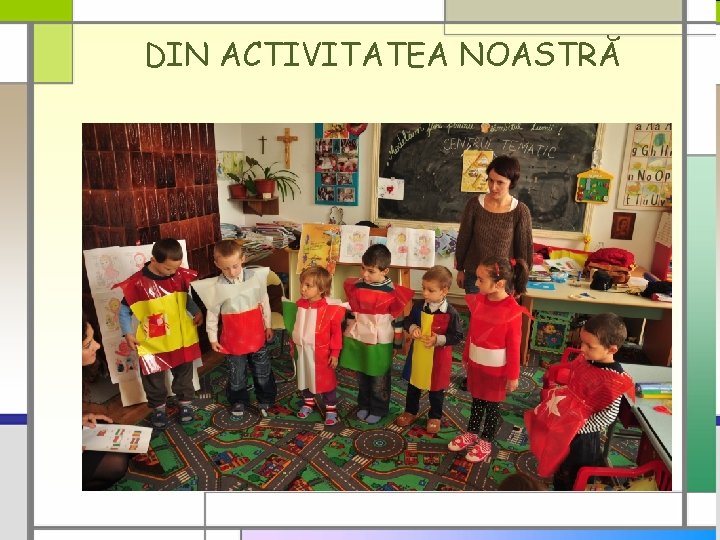 DIN ACTIVITATEA NOASTRĂ 