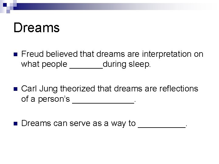 Dreams n Freud believed that dreams are interpretation on what people _______during sleep. n