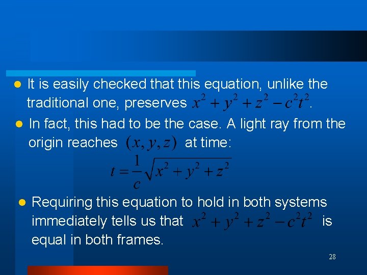 It is easily checked that this equation, unlike the traditional one, preserves. l In