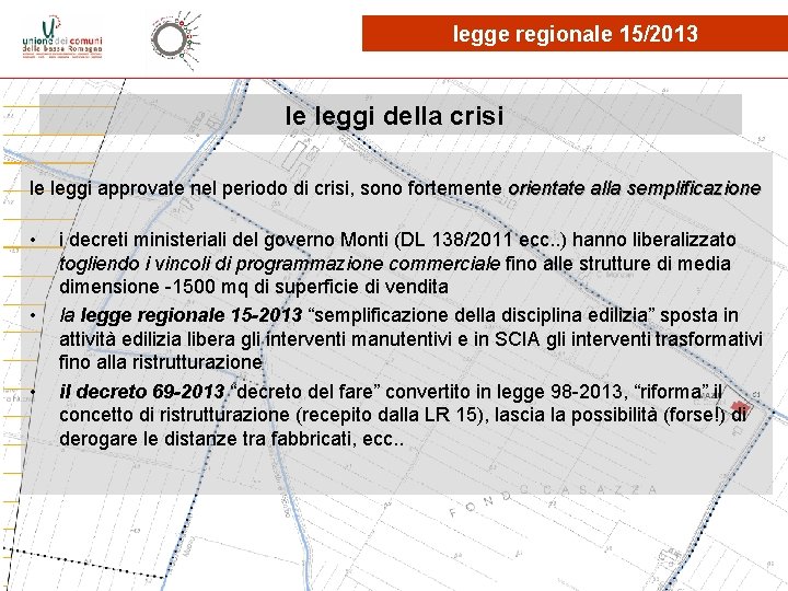 legge regionale 15/2013 le leggi della crisi le leggi approvate nel periodo di crisi,