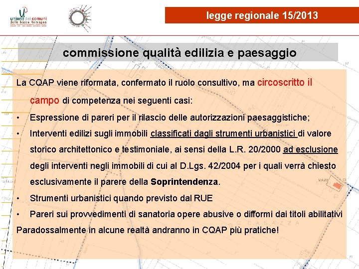 legge regionale 15/2013 commissione qualità edilizia e paesaggio La CQAP viene riformata, confermato il