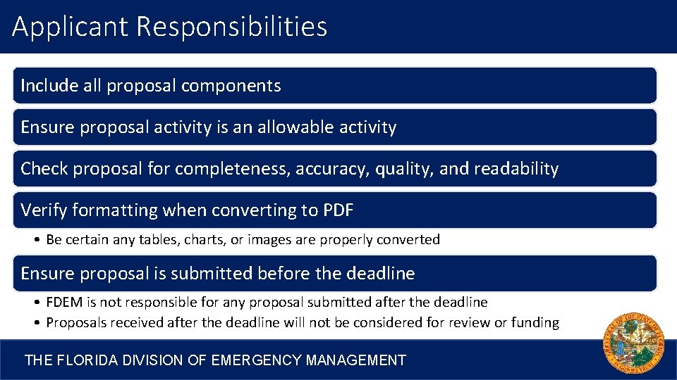 Applicant Responsibilities Include all proposal components Ensure proposal activity is an allowable activity Check