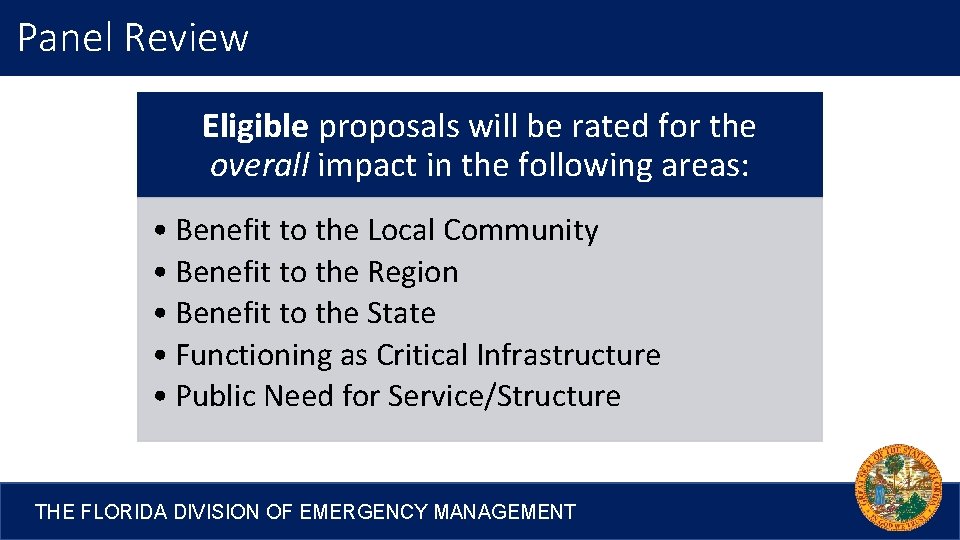 Panel Review Eligible proposals will be rated for the overall impact in the following