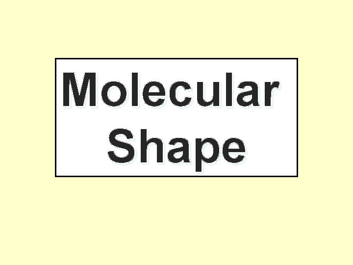 Molecular Shape 
