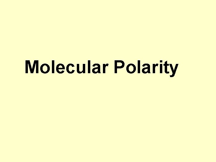 Molecular Polarity 