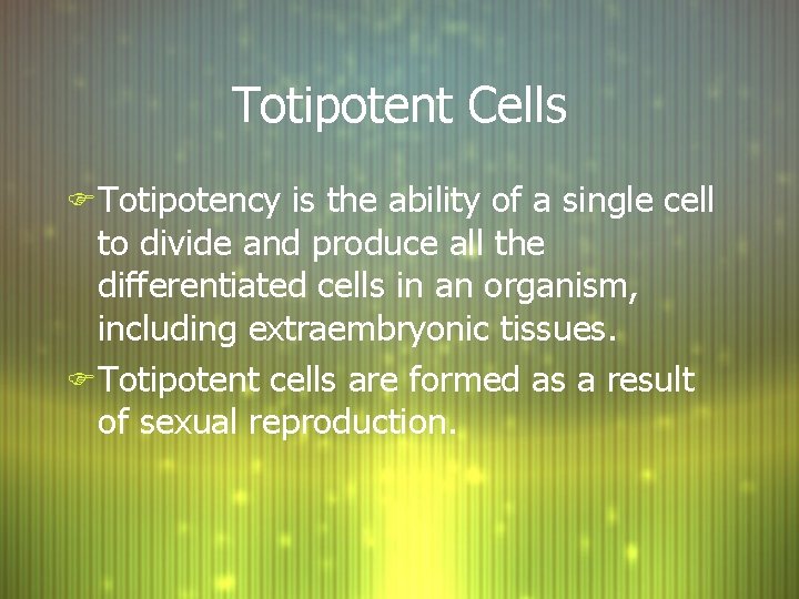 Chapter 21 The Basis of Development Embryology
